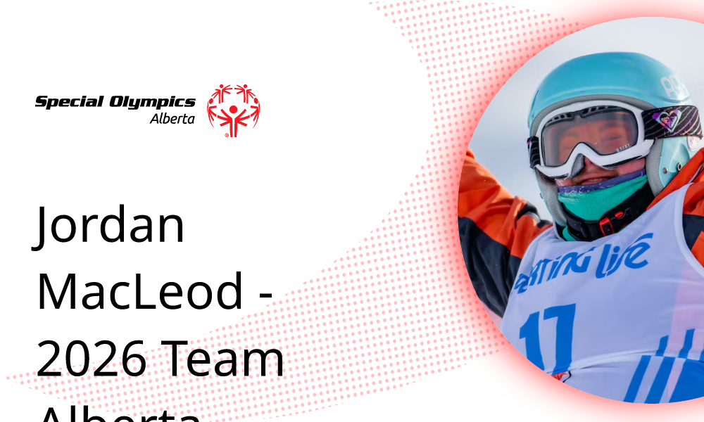 Jordan MacLeod - 2026 Team Alberta Athlete Feature | Special Olympics ...